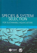 Species and system selection for sustainable aquaculture /