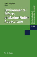 Environmental effects of marine finfish aquaculture.