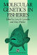 Molecular genetics in fisheries /