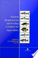 Nutrient requirements and feeding of finfish for aquaculture /