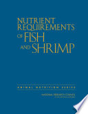 Nutrient requirements of fish and shrimp /