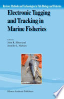 Electronic tagging and tracking in marine fisheries : proceedings of the Symposium on Tagging and Tracking Marine Fish with Electronic Devices, February 7-11, 2000, East-West Center, University of Hawaii /