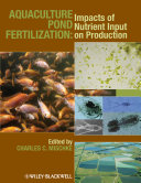 Aquaculture pond fertilization : impacts of nutrient input on production /