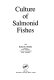 Culture of salmonid fishes /