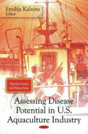 Assessing disease potential in U.S. aquaculture industry /