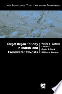 Target organ toxicity in marine and freshwater teleosts.