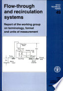 Flow-through and recirculation systems : report of the Working Group on terminology, format and units of measurement /