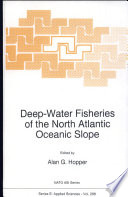 Deep-water fisheries of the North Atlantic oceanic slope /