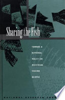 Sharing the fish : toward a national policy on individual fishing quotas /