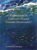 Perspectives on Canadian marine fisheries management /