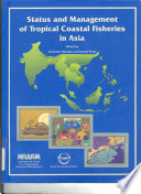 Status and management of tropical coastal fisheries in Asia /