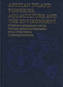 African inland fisheries, aquaculture and the environment /