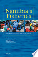Namibia's fisheries : ecological, economic and social aspects /