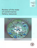 Review of the state of world marine fishery resources /