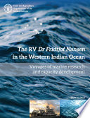 The RV Dr Fridtjof Nansen in the Western Indian Ocean : voyages of marine research and capacity development /