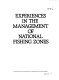 Experiences in the management of national fishing zones.