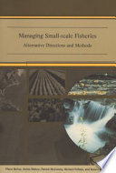 Managing small-scale fisheries : alternative directions and methods /