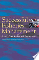 Successful fisheries management : issues, case studies and perspectives /