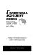 Fishery stock assessment models : proceedings of the International Symposium on Fishery Stock Assessment Models for the 21st Century, October 8-11, 1997, Anchorage, Alaska /