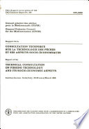 Rapport de la Consultation technique du Conseil général des pêches la Méditerranée sur la technologie des pêches et ses aspects socio- économiques, Ancône, Italie, 20-22 mars 1986 /