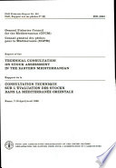 Report of the Technical Consultation of the General Fisheries Council for the Mediterranean on Stock Assessment in the Eastern Mediterranean : Rome, 7-10 April 1986 /