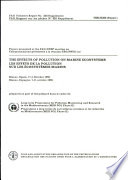 Papers presented at the FAO/UNEP Meeting on the Effects of Pollution on Marine Ecosystems : Blanes, Spain, 7-11 October 1985 = Communications présentées à la réunion FAO/PNUE sur les effets de la pollution sur les écosystèmes marins : Blanes, Espagne, 7-11 octobre 1985.