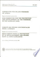 Report of the third Session of the Sub-Committee for the Protection and Development of the Fisheries in the Sahelian Zone : Accra, Ghana, 6-9 October 1986 = Rapport de la troisième session du Sous-Comité pour la protection et le développement des pêches dans la zone sahélienne : Accra, Ghana, 6-9 octobre 1986.