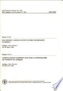 Report of the FAO Expert Consultation on Fish Technology in Africa : Abidjan, Côte d'Ivoire, 25-28 April 1988 = Rapport de la Consultation d'experts FAO sur la technologie du poisson en Afrique : Abidjan, Côte d'Ivoire, 25-28 avril 1988.