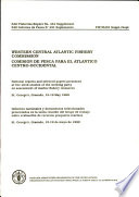 National reports and selected papers presented at the Sixth Session of the Working Party on Assessment of Marine Fishery Resources : St. George's, Grenada, 15-19 May 1989 /