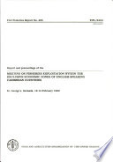 Report and proceedings of the Meeting on Fisheries Exploitation within the Exclusive Economic Zones of English-Speaking Caribbean Countries : St. George's, Grenada, 12-14 February 1992 /