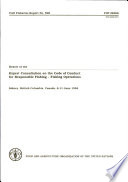 Report of the Expert Consultation on the Code of Conduct for Responsible Fishing--Fishing Operations : Sidney, British Columbia, Canada, 6-11 June 1994.