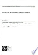 Report of the Symposium on Fisheries and Society : Social, Economic and Cultural Perspectives of Inland Fisheries : held in connection with European Inland Fisheries Advisory Commission, twenty-first session, Budapest, Hungary, 1-7 June 2000.