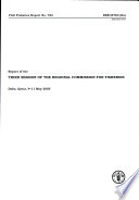 Report of the third session of the regional commission for fisheres : Doha, Qatar, 9-11 May 2005 /