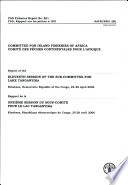 Report of the eleventh session of the Sub-committee for Lake Tanganyika, Kinshasa, Democratic Republic of the Congo, 25-28 April 2006 = Rapport de la onzième session du Sous-comité pour le Lac Tanganyika, Kinshasa, Republique démocratique du Congo, 25-28 avril 2006.