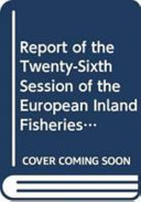 Report of the Twenty-sixth Session of the European Inland Fisheries Advisory Commission, Zagreb, May 17-20, 2010.