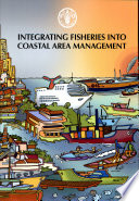 Integrating fisheries into coastal area management.