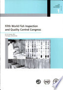 Fifth World Fish Inspection and Quality Control Congress : 20-22 October 2003, The Hague, Netherlands /