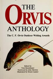 The Orvis anthology : the C.F. Orvis outdoor writing awards /