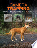 Camera trapping : wildlife management and research /