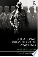 Situational prevention of poaching /