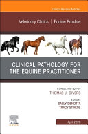 Clinical pathology for the equine practitioner /