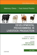 Developmental programming in livestock production /