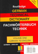 Langenscheidt Routledge German technical dictionary = Langenscheidt Routledge Wörterbuch für Technik Englisch.