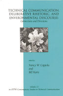 Technical communication, deliberative rhetoric, and environmental discourse : connections and directions /