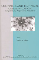 Computers and technical communication : pedagogical and programmatic perspectives /