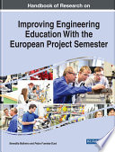 Handbook of Research on Improving Engineering Education With the European Project Semester /
