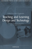 Teaching and learning design and technology : a guide to recent research and its applications /