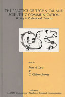 The practice of technical and scientific communication : writing in professional contexts /