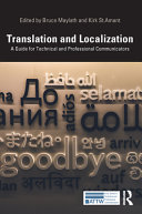 Translation and localization : a guide for technical and professional communicators /