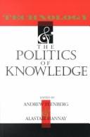 Technology and the politics of knowledge /